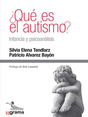cover image of ¿Qué es el autismo? Infancia y psicoanálisis